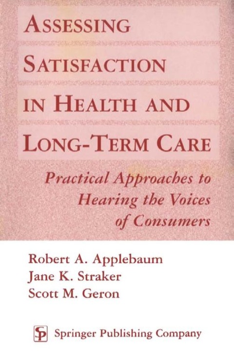 Assessing Satisfaction in Health and Long Term Care 