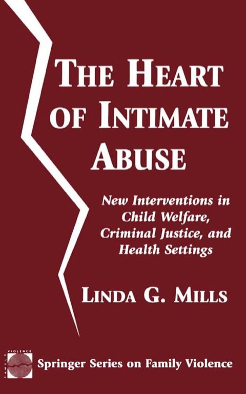 Cover image for book The Heart of Intimate Abuse