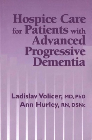 Hospice Care for Patients with Advanced Progressive Dementia