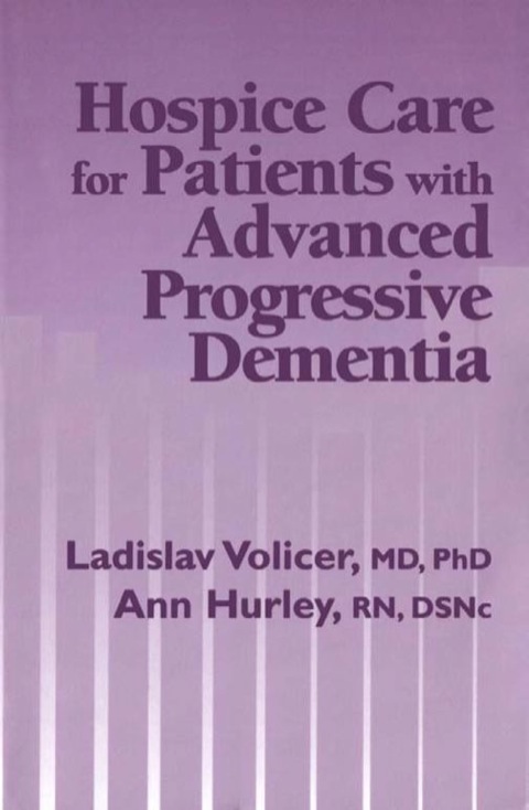 Cover image for book Hospice Care for Patients with Advanced Progressive Dementia