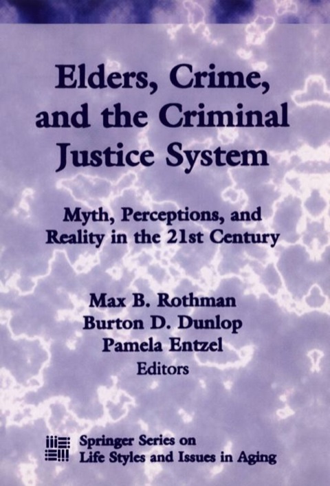 Cover image for book Elders, Crime, and the Criminal Justice System