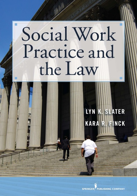Social Work Practice and the Law 
