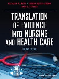 Cover image: Translation of Evidence into Nursing and Health Care 2nd edition 9780826117847