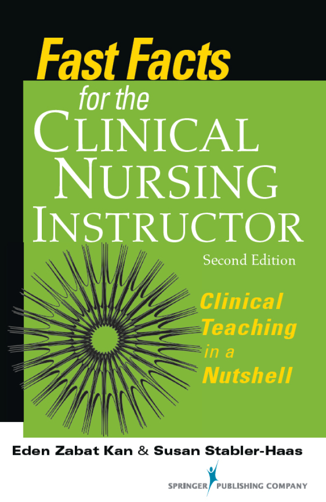 Fast Facts for the Clinical Nursing Instructor