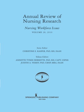 Annual Review of Nursing Research, Volume 28