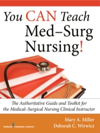 Omslagafbeelding: You CAN Teach Med-Surg Nursing! 1st edition 9780826119070