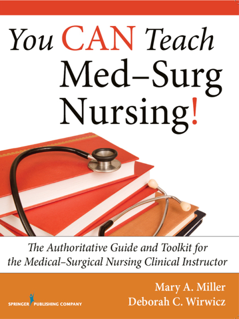 You CAN Teach Med-Surg Nursing! 