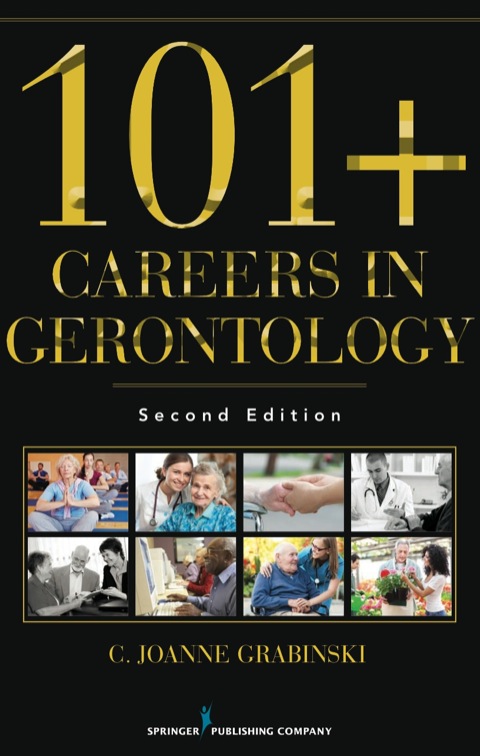 Cover image for book 101+ Careers in Gerontology, Second Edition