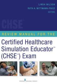 Review Manual For The Certified Healthcare Simulation