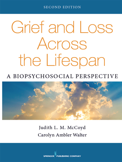 Cover image for book Grief and Loss Across the Lifespan, Second Edition