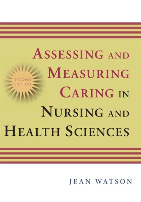 Cover image for book Assessing and Measuring Caring in Nursing and Health Science