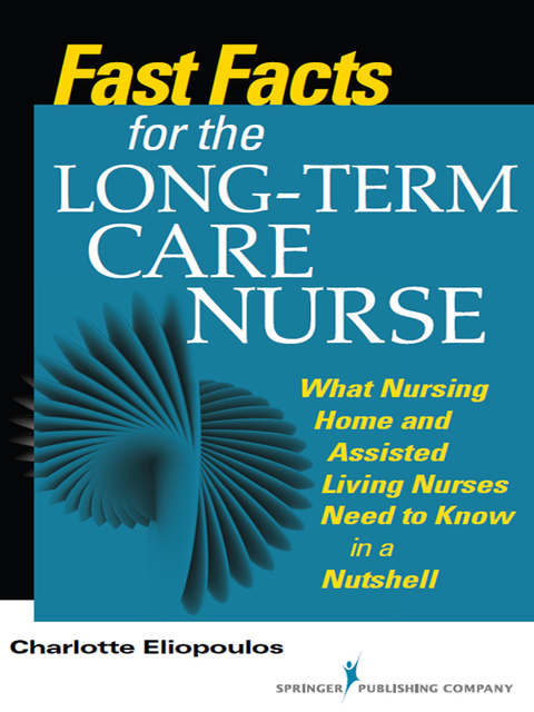 Fast Facts for the Long-Term Care Nurse 