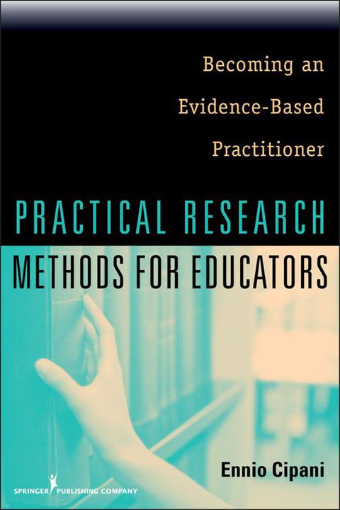 Cover image for book Practical Research Methods for Educators