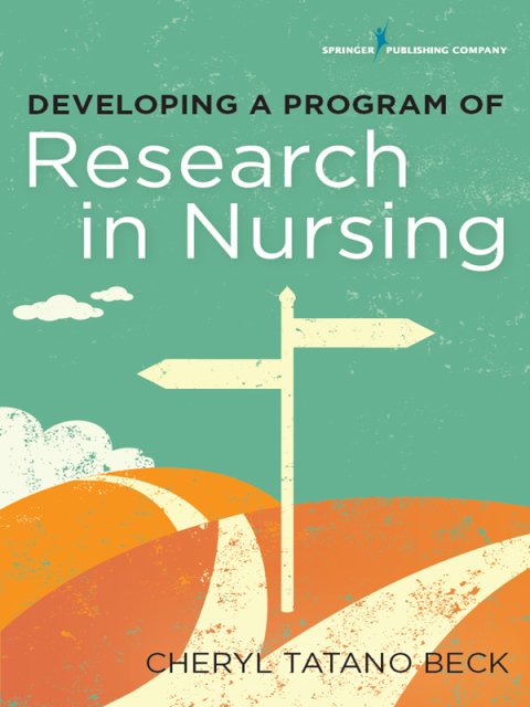 Cover image for book Developing a Program of Research in Nursing
