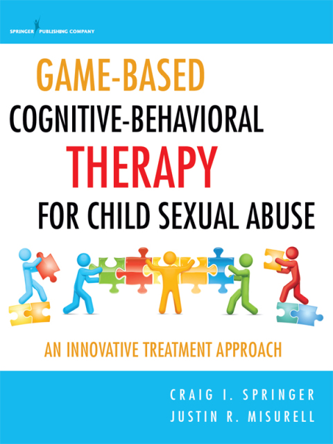 Cover image for book Game-Based Cognitive-Behavioral Therapy for Child Sexual Abuse