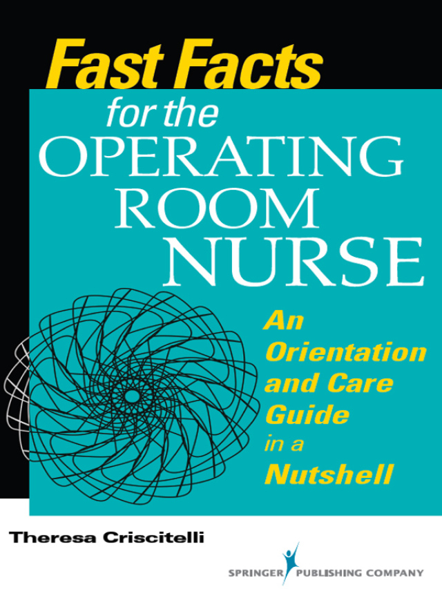 Fast Facts for the Operating Room Nurse