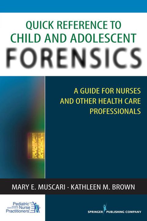 Cover image for book Quick Reference to Child and Adolescent Forensics