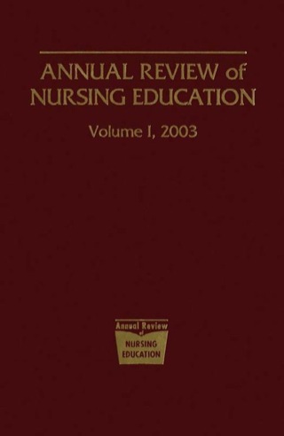 Annual Review of Nursing Education, Volume 1, 2003