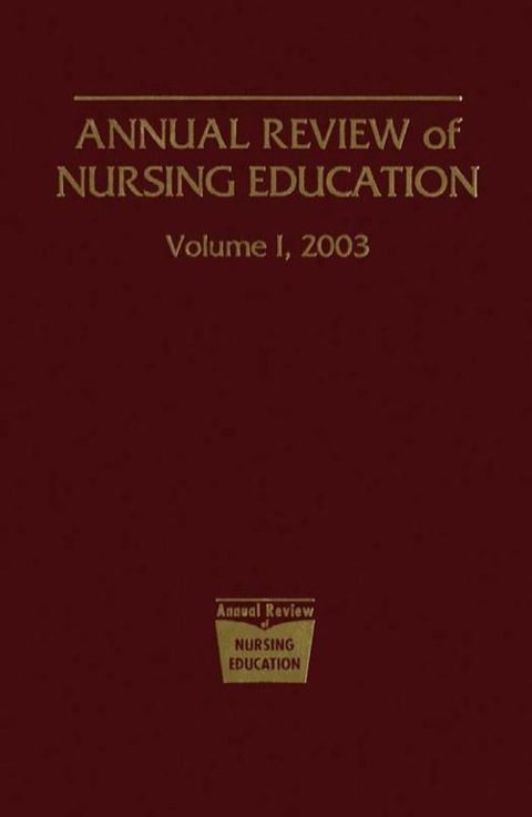 Annual Review of Nursing Education, Volume 1, 2003 