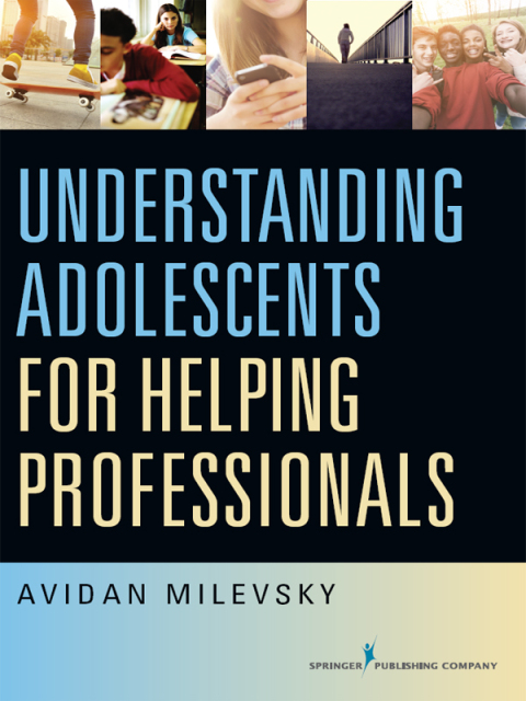 Cover image for book Understanding Adolescents for Helping Professionals