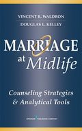 Marriage at Midlife - Dr. Vincent R. Waldron, PhD