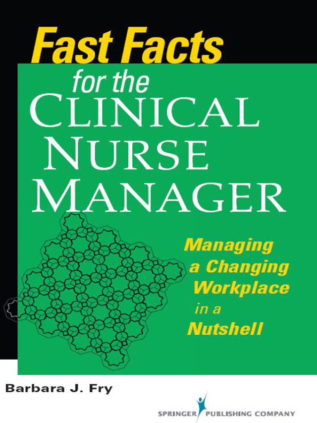 Fast Facts for the Clinical Nurse Manager