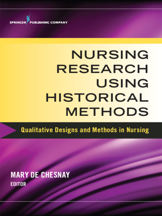 Nursing Research Using Historical Methods