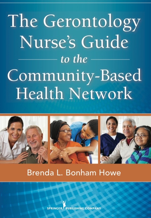 Cover image for book The Gerontology Nurse's Guide to the Community-Based Health Network