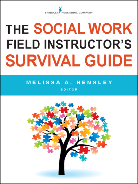 Cover image for book The Social Work Field Instructor's Survival Guide