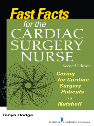 Fast Facts for the Cardiac Surgery Nurse