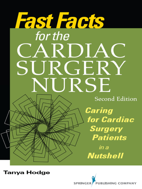 Cover image for book Fast Facts for the Cardiac Surgery Nurse, Second Edition