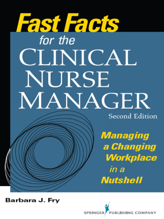 Fast Facts for the Clinical Nurse Manager