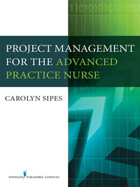 Cover image: Project Management for the Advanced Practice Nurse 1st edition 9780826128171