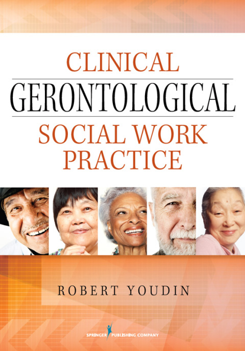 Cover image for book Clinical Gerontological Social Work Practice