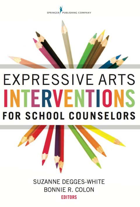Cover image for book Expressive Arts Interventions for School Counselors