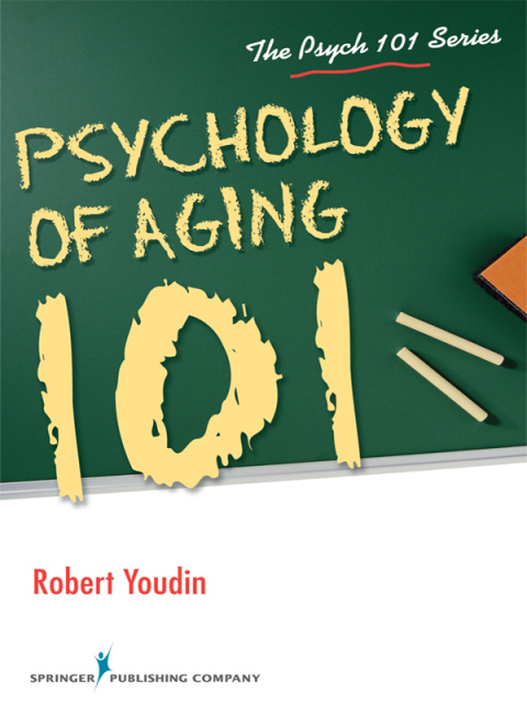 Cover image for book Psychology of Aging 101