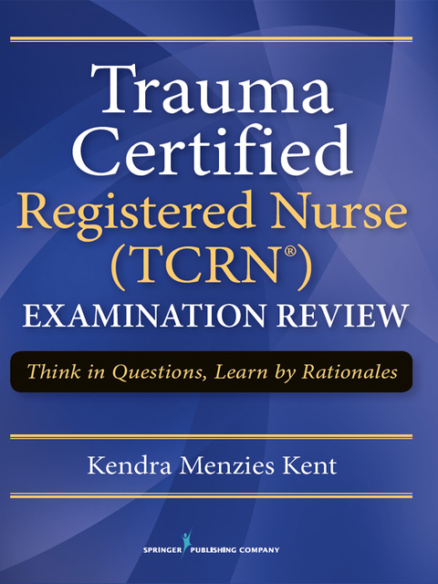 Cover image for book Trauma Certified Registered Nurse (TCRN) Examination Review