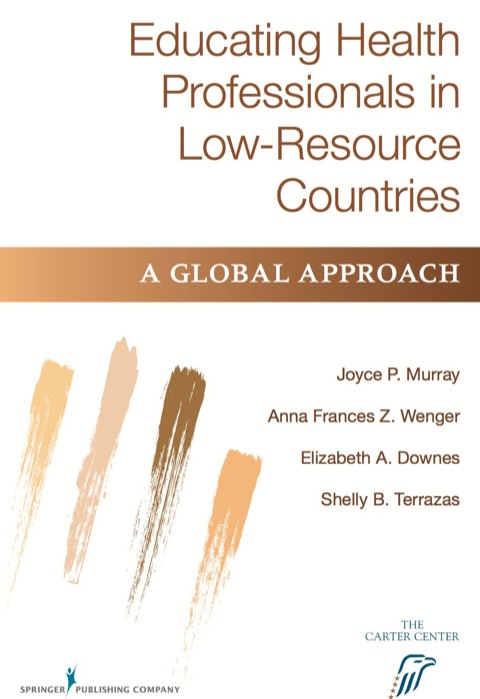 Cover image for book Educating Health Professionals in Low-Resource Countries