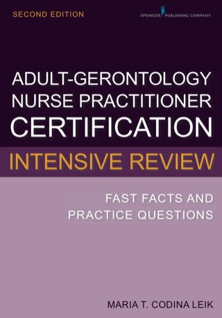Adult-Gerontology Nurse Practitioner Certification Intensive Review