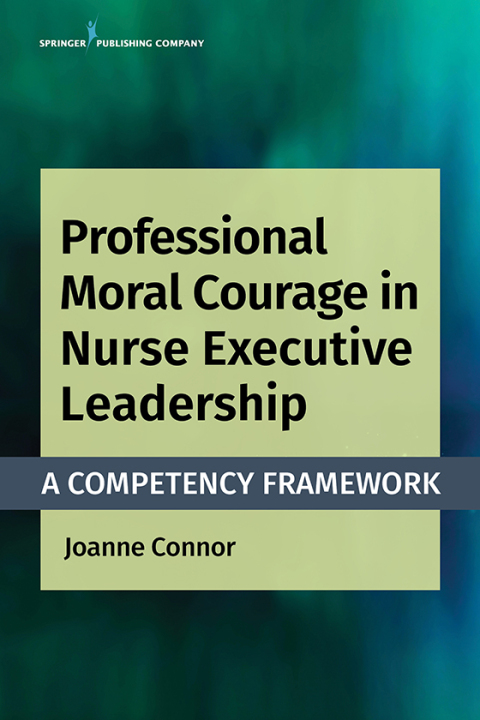 Cover image for book Professional Moral Courage in Nurse Executive Leadership