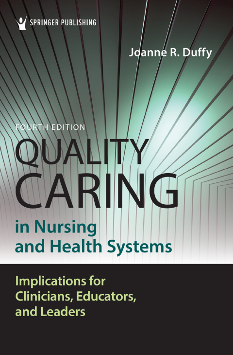 Reflowable Quality Caring in Nursing and Health Systems; $55.99