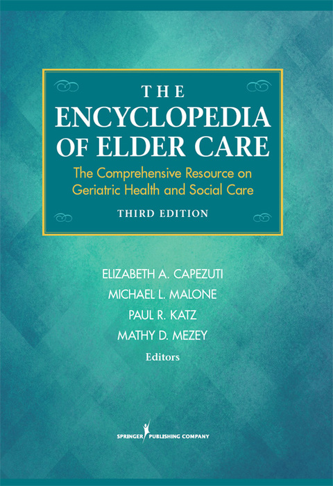 The Encyclopedia of Elder Care 