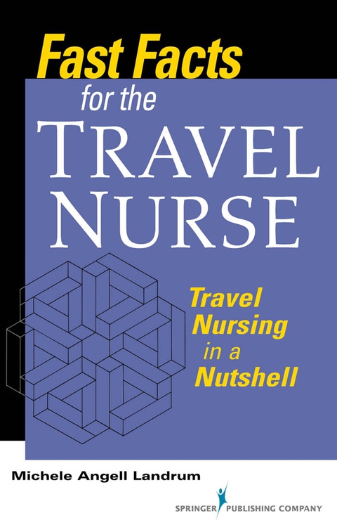 Fast Facts for the Travel Nurse 
