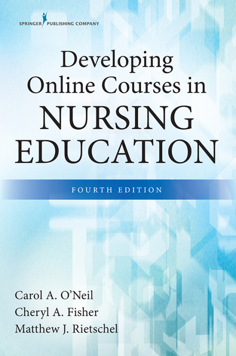 Developing Online Courses in Nursing Education 