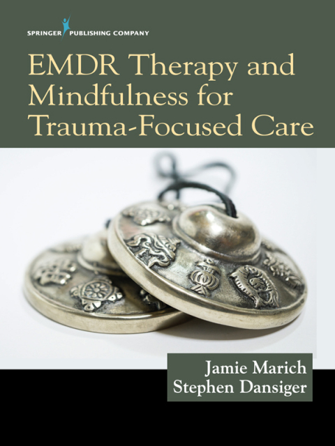 Cover image for book EMDR Therapy and Mindfulness for Trauma-Focused Care