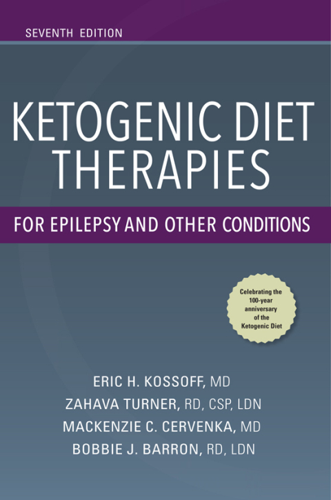 Ketogenic Diet Therapies for Epilepsy and Other Conditions, Seventh Edition 