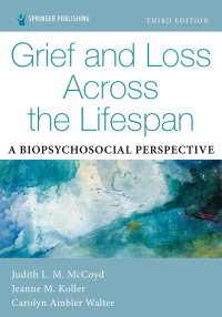 Cover image: Grief and Loss Across the Lifespan 3rd edition 9780826149633
