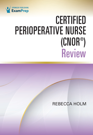 Certified Perioperative Nurse (CNOR®) Review