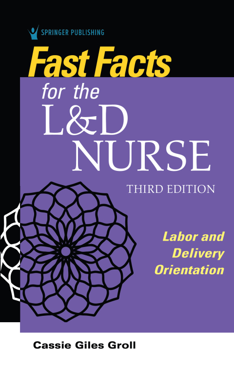 Fast Facts for the L\u0026D Nurse 