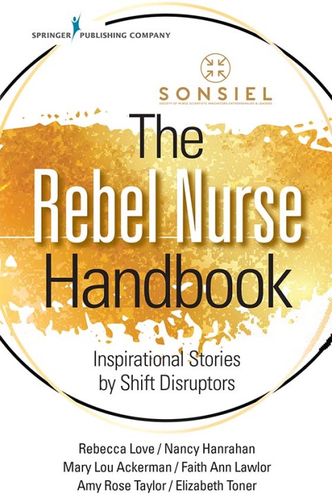 Cover image for book The Rebel Nurse Handbook